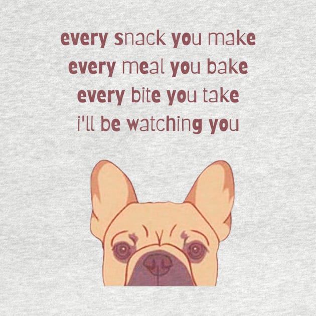 Every Snack You Make by Bob_ashrul